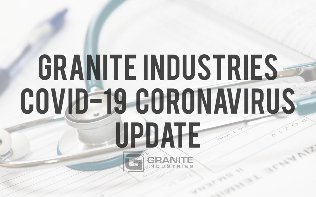 Granite Industries COVID-19 Coronavirus Update